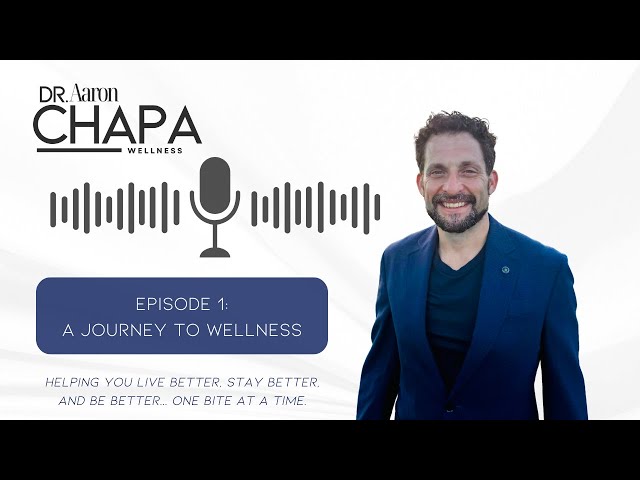 A Journey to Wellness | Dr. Chapa's Story